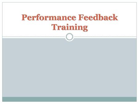 Performance Feedback Training