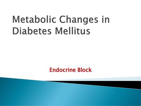 Metabolic Changes in Diabetes Mellitus