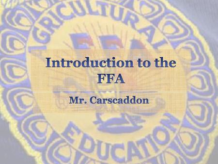 Introduction to the FFA