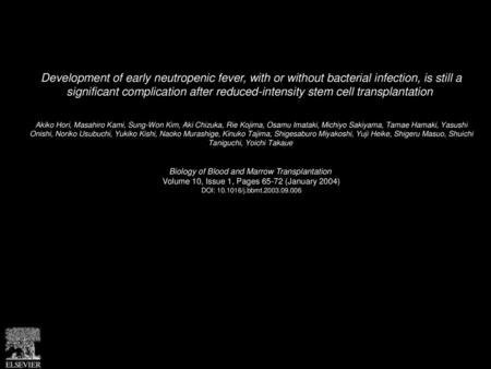 Development of early neutropenic fever, with or without bacterial infection, is still a significant complication after reduced-intensity stem cell transplantation 