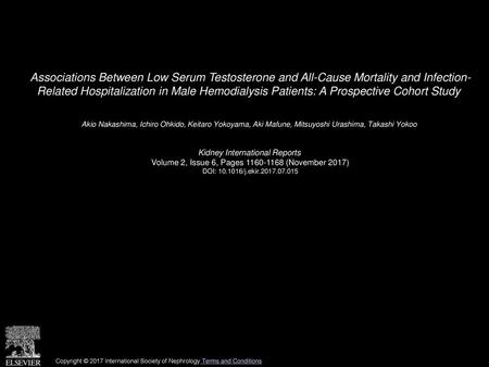 Associations Between Low Serum Testosterone and All-Cause Mortality and Infection- Related Hospitalization in Male Hemodialysis Patients: A Prospective.