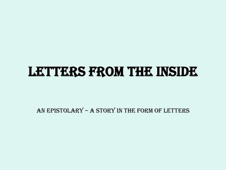 LETTERS FROM THE INSIDE