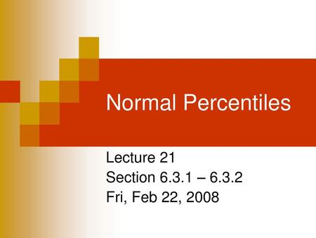 Lecture 21 Section – Fri, Feb 22, 2008