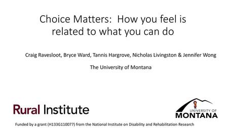 Choice Matters: How you feel is related to what you can do