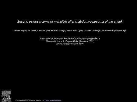 Second osteosarcoma of mandible after rhabdomyosarcoma of the cheek