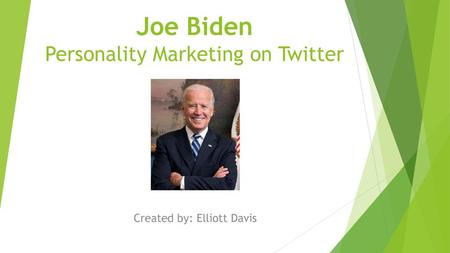 Joe Biden Personality Marketing on Twitter