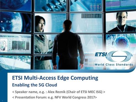 ETSI Multi-Access Edge Computing