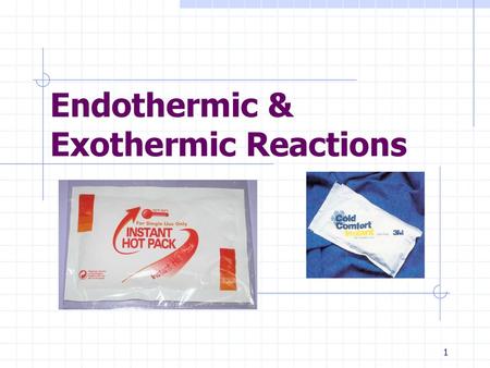 Endothermic & Exothermic Reactions