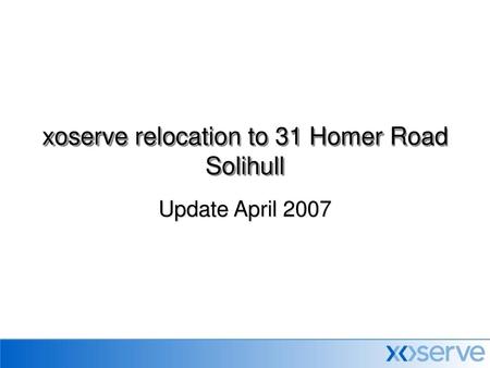 xoserve relocation to 31 Homer Road Solihull