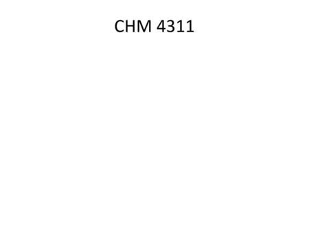 CHM 4311.