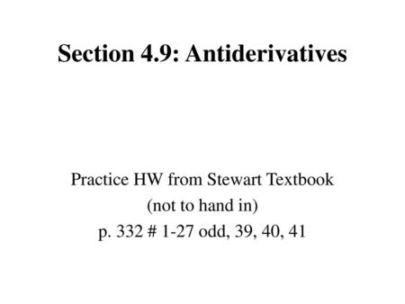 Section 4.9: Antiderivatives