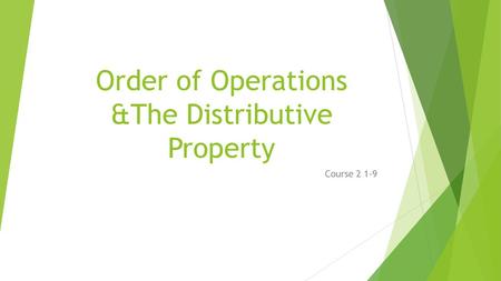 Order of Operations &The Distributive Property