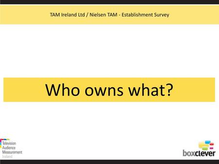 TAM Ireland Ltd / Nielsen TAM - Establishment Survey