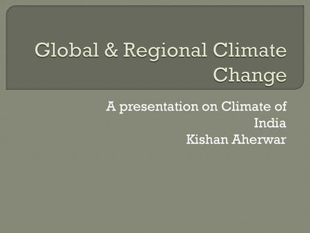 Global & Regional Climate Change