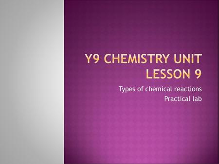 Y9 Chemistry unit lesson 9