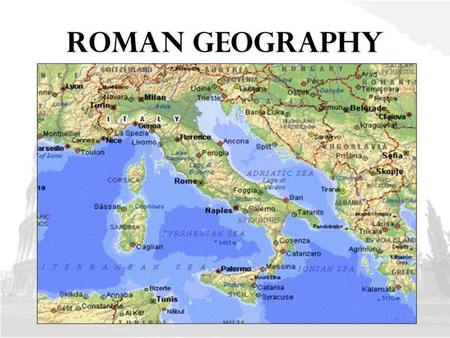 Geography of Rome Pages 224 - 227.