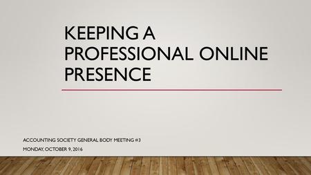 Keeping a Professional Online Presence