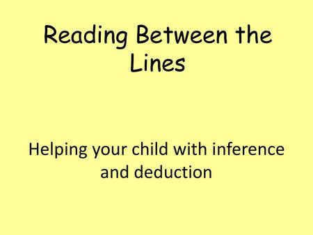 Helping your child with inference and deduction