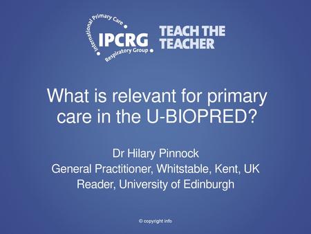 What is relevant for primary care in the U-BIOPRED?