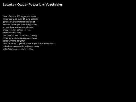 Losartan Cozaar Potassium Vegetables