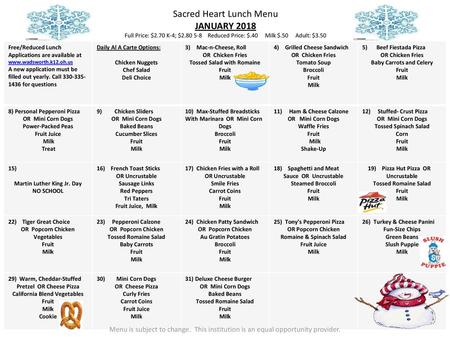 Sacred Heart Lunch Menu JANUARY 2018 Full Price: $2. 70 K-4; $2