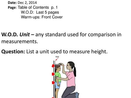 W.O.D. Unit – any standard used for comparison in measurements.