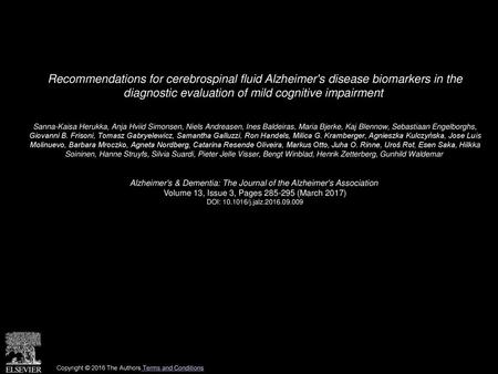 Recommendations for cerebrospinal fluid Alzheimer's disease biomarkers in the diagnostic evaluation of mild cognitive impairment  Sanna-Kaisa Herukka,