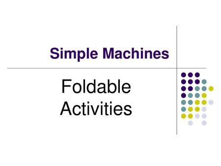 Simple Machines Foldable Activities.