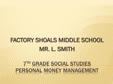 7th Grade Social Studies Personal money management