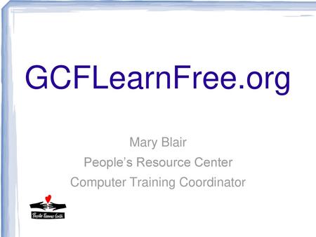 Mary Blair People’s Resource Center Computer Training Coordinator