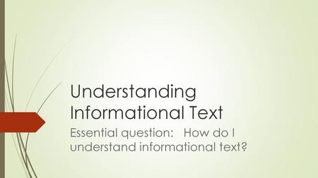 Understanding Informational Text