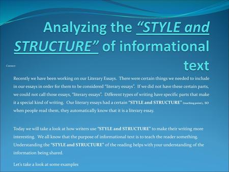 Analyzing the “STYLE and STRUCTURE” of informational text