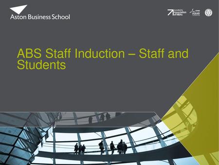 ABS Staff Induction – Staff and Students