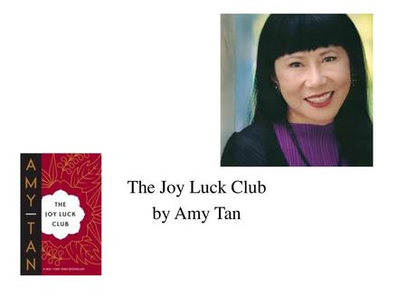 The Joy Luck Club by Amy Tan