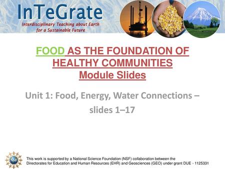 FOOD AS THE FOUNDATION OF HEALTHY COMMUNITIES Module Slides