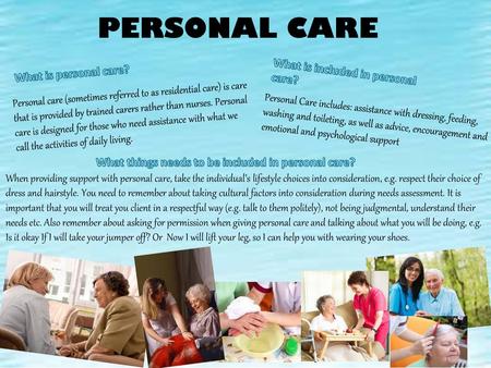 What things needs to be included in personal care?