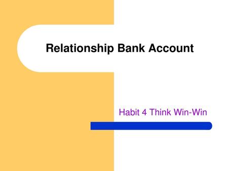 Relationship Bank Account