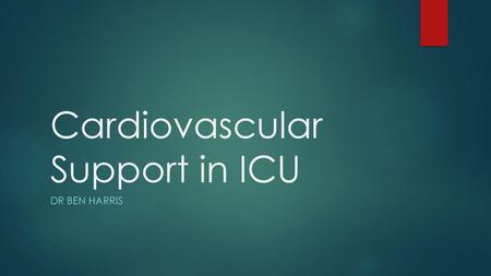 Cardiovascular Support in ICU