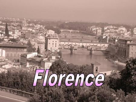 Florence.