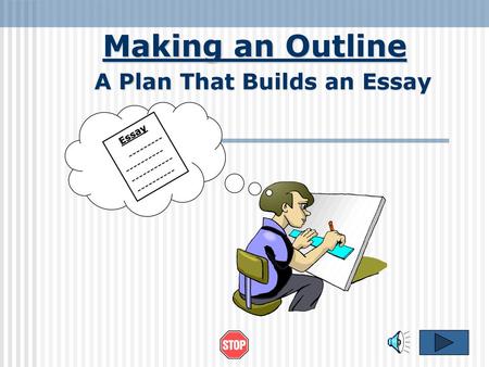 A Plan That Builds an Essay