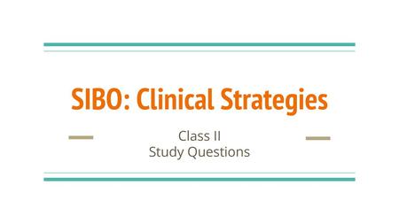 SIBO: Clinical Strategies