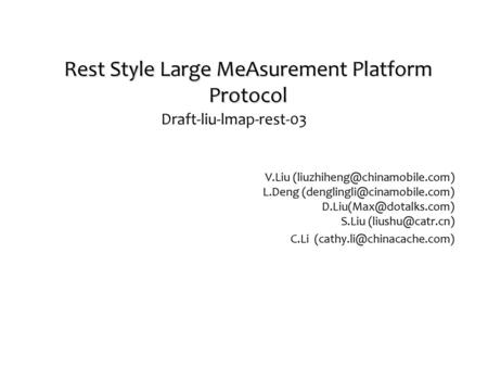 Rest Style Large MeAsurement Platform Protocol