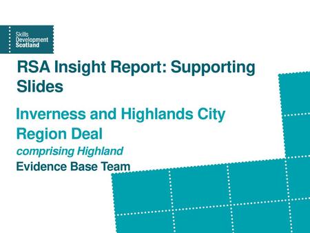 RSA Insight Report: Supporting Slides