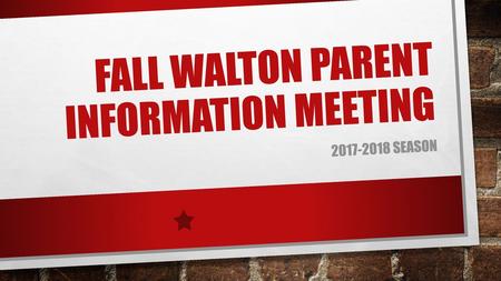 Fall Walton Parent information meeting