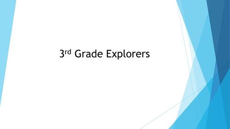 3rd Grade Explorers.