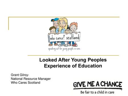 Looked After Young Peoples Experience of Education