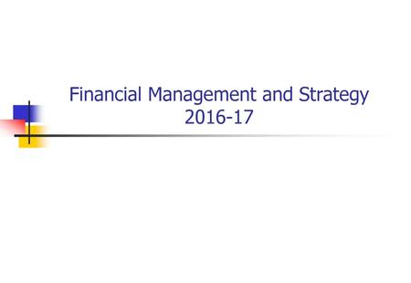 Financial Management and Strategy