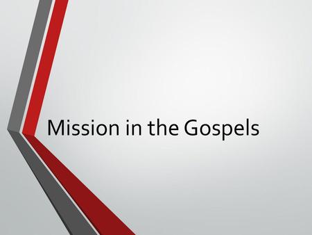 Mission in the Gospels.