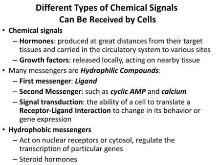 Different Types of Chemical Signals Can Be Received by Cells