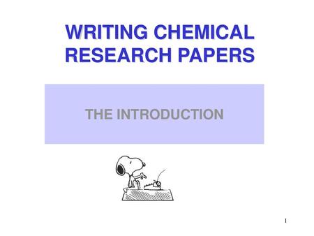 WRITING CHEMICAL RESEARCH PAPERS